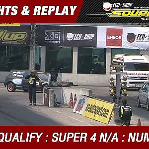 DAY2 QUALIFY | SUPER 4 N/A | พิจารณ์ วงศ์สมบูรณ์ HYB & MU-MU SHOP (2016)