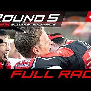 【FULL RACE】2025 AUTOBACS SUPER GT Round5 SUZUKA GT 300km RACE
